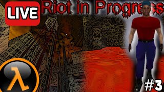 🔴 HALF-LIFE: RIOT IN PROGRESS - Full Playthrough 【Part 3】