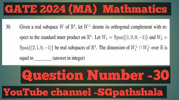 Gate -2024 Math | Question No.30 | Linear Algebra | Dimensions of subspace | Gatepyqsolution