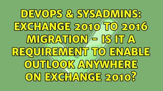 Exchange 2010 to 2016 migration - Is it a requirement to enable Outlook Anywhere on Exchange 2010?