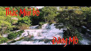 Thác Mũi Bò | Đăng Mò Bình Gia | Đất và người Xứ Lạng