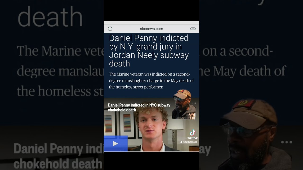 Daniel Penny indicted by N.Y. Grand Jury. #jordanneely #newyork #danielpenny #gotojail