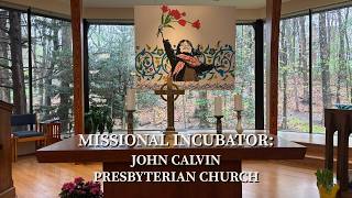 National Capital Presbytery: Missional Incubator: John Calvin Presbyterian Church