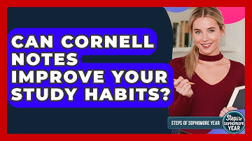Can Cornell Notes Improve Your Study Habits? - Steps to Sophomore Year