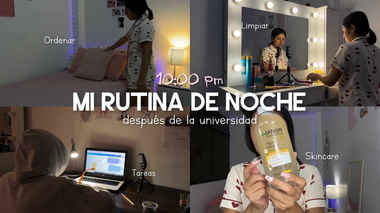 MI RUTINA DE NOCHE ✨ después de la universidad 🏫
