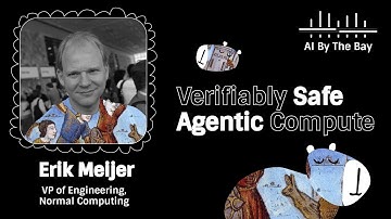 Verifiably Safe Agentic Compute | Erik Meijer, AI By the Bay 2025