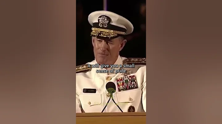 Admiral William H  McRaven : So if you want to change the world start off by making your bed.