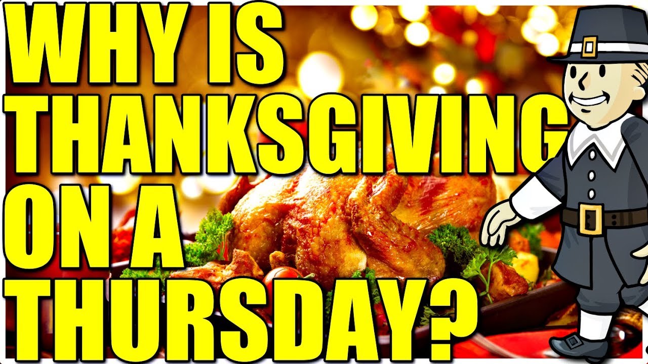 WHY is Thanksgiving on a Thursday? EXPLAINED YouTube