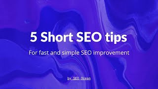 Famous 5 short SEO tips for Google ranking improvement - fast and simple! Net Worth
