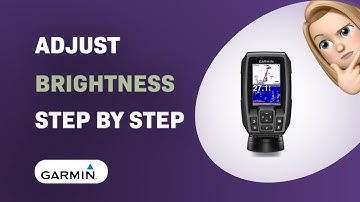 How to Adjust Brightness on Garmin Striker 4 Fish Finder - Step by Step Guide