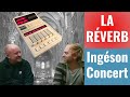  tuto  questce que la rverbration  la reverb pour lingnieur du son en concert