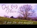 OUR PLACE (2024)  | An Emotional &amp; Heartwarming Short Film About Companionship