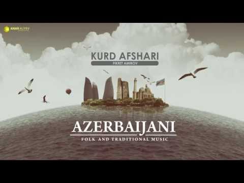 Azerbaijani traditional music - Kurd afshari (Fikrat Amirov)