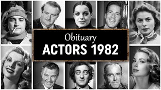 Obituary: Famous Actors WE LOST in 1982