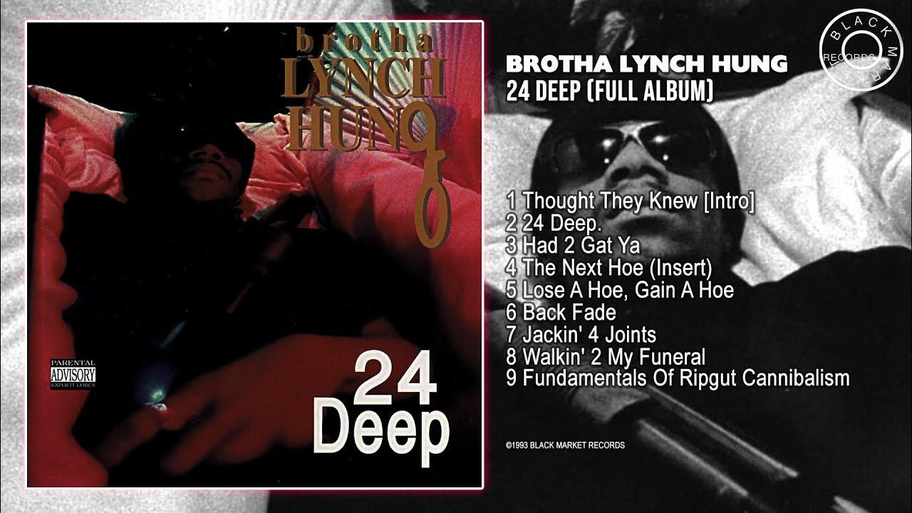 24 Deep Brotha Lynch Hung Full EP YouTube