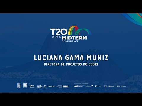 T20 Brasil Midterm Conference | Luciana Gama Muniz (CEBRI)