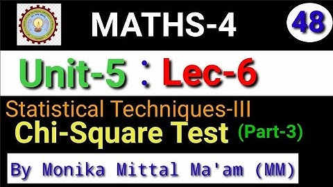 Lec-6/Unit-5 | Chi-Square test (Part-3) | Statistical Techniques-III |AKTU Maths-4