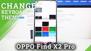 How to Change Keyboard Theme in OPPO Find X2 Pro – Adjust Keyboard Theme screenshot 1