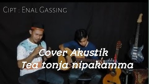 Tea Tonja Ni Pakamma(Ashari)// Cover Akustik : by Rusli ft Adrevy//k/cipta : Enal Gassing