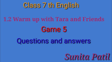 1.2 Warm up with Tara and Friends | game 5 | Sunita Patil
