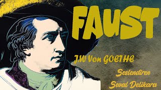 Faust  J.W Goethe (Sesli Kitap Tek Parça) (Seval Delikara)