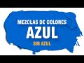 COMO HACER EL COLOR AZUL 🔵 [Sin pintura azul]