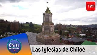 Las iglesias de Chiloé desde el aire | Chile conectado | Buenos días a todos