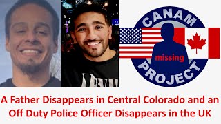Missing 411 David Paulides Presents A Father Vanishes in CO & A Peace Officer Goes Missing in the UK