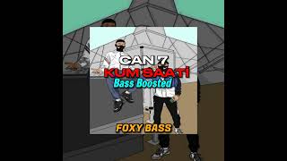 CAN7 - KUM SAATİ (ULTRA BASS BOOSTED)