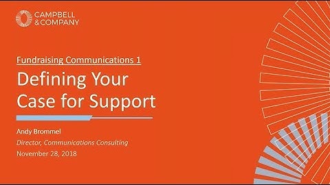 Fundraising Communications 1: Defining Your Case for Support