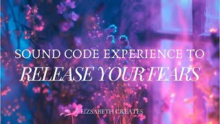 Sound Code Experience To Release Your Fears