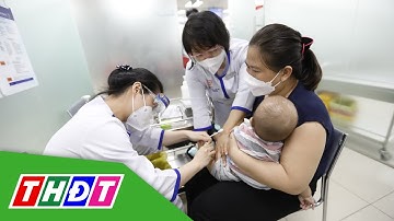 TP.HCM lại hết nhiều vắc xin trong tiêm chủng mở rộng | THDT