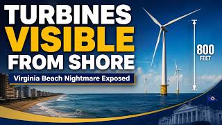 800-Foot Wind Turbines Visible from Virginia Shoreline – What Dominion Didn't Say