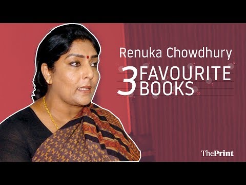 My life has been influenced in different phases by different books : Renuka Chowdhury