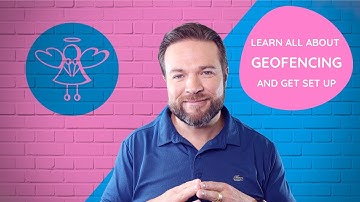 Geofencing: What is it and how do you set it up?