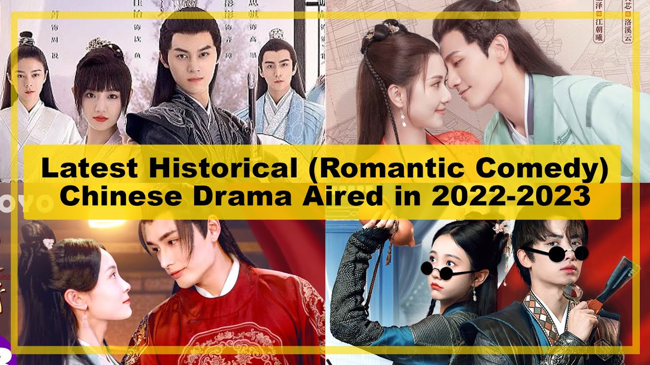 LATEST【Historical ─ Romantic Comedy】CHINESE Drama Aired in《20222023