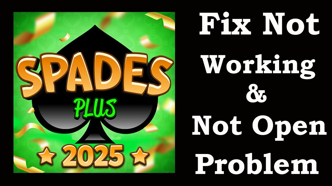 How To Fix Spades Plus App Not Working Spades Plus