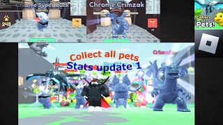Collect all pets (CAP) Stats update 1 #roblox  #collectallpets