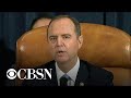 "The matter is as simple and as terrible as that," Schiff says