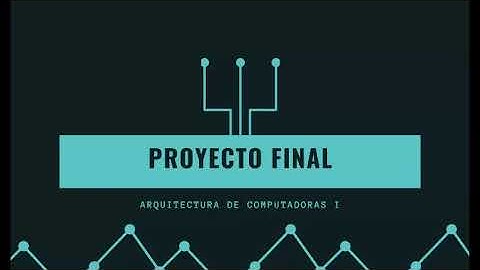 Proyecto Final - Arquitectura de computadoras I