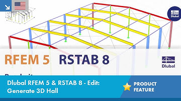 Dlubal RFEM 5 & RSTAB 8 - Edit: Generate 3D Hall