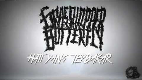 Grasshopper Butterfly - Hati Yang Terbakar ( Official Lyrics Video)