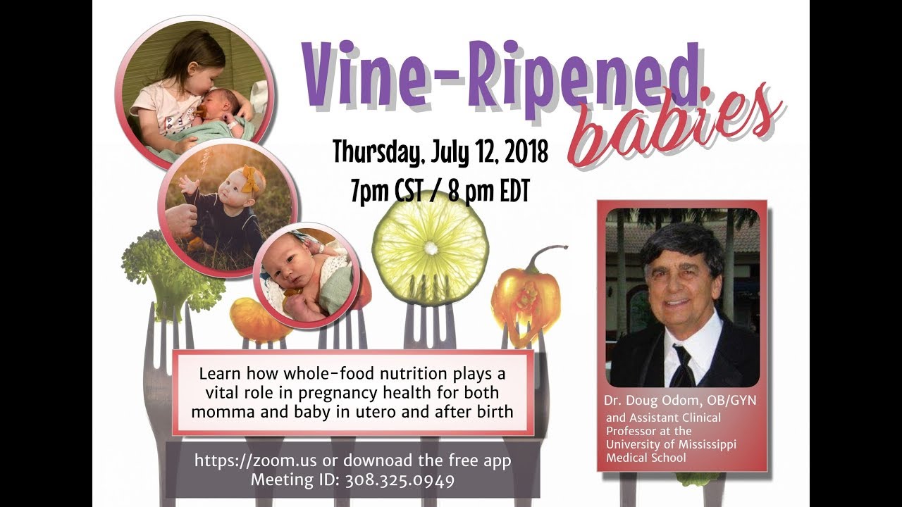 Vine Ripened Babies Dr Doug Odom Ob Gyn Youtube