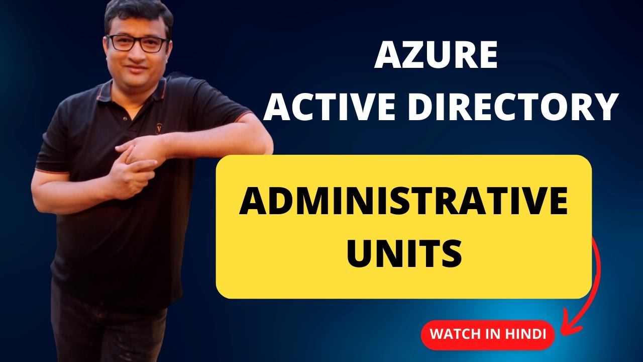 Azure AD Administrative Units - Demo in Hindi - YouTube