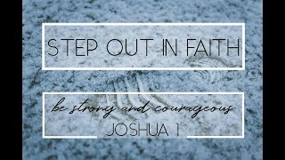Be Strong and Courageous  Sermon on Joshua 1