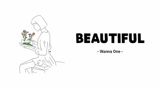 Wanna one - Beautiful | lirik lagu terjemahan