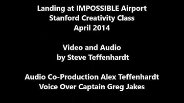 Sounds of: Landing at IMPOSSIBLE Airport - Stanford U.- Creativity: Music to My Ears