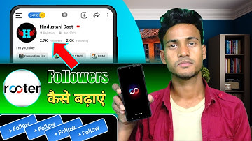 Rooter App Par Followers Kaise Badhaye । How To Increase Followers On Rooter