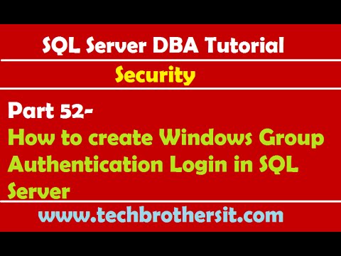 SQL Server DBA Tutorial 52- How to create Windows Group Authentication Login in SQL Server