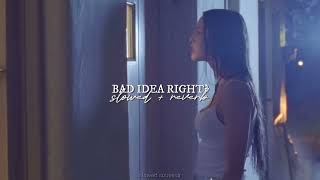 Olivia Rodrigo - Bad Idea Right? (slowed & souvenir)