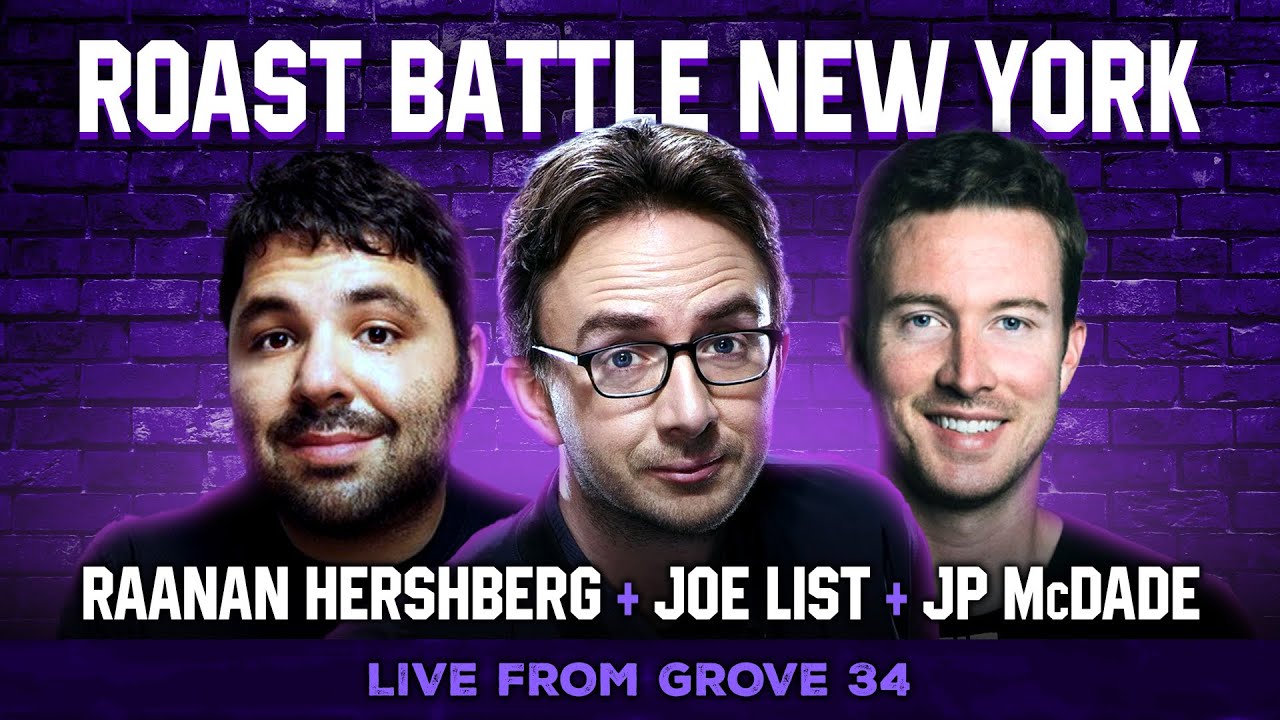 WINTER TOURNAMENT FINALS | ROAST BATTLE | JOE LIST | JP MCDADE | RAANAN HERSHBERG | DAN WICKES